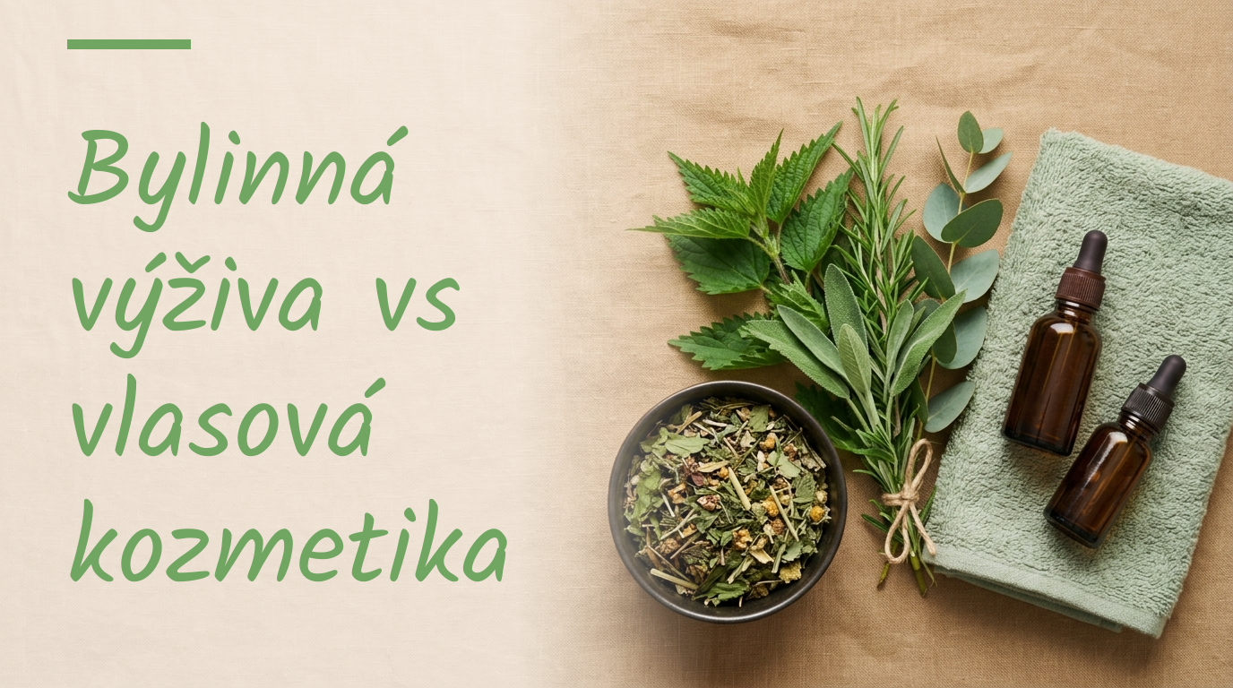 Bylinná výživa vs vlasová kozmetika