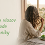 Príbeh obnovy vlasov po pôrode bez paniky